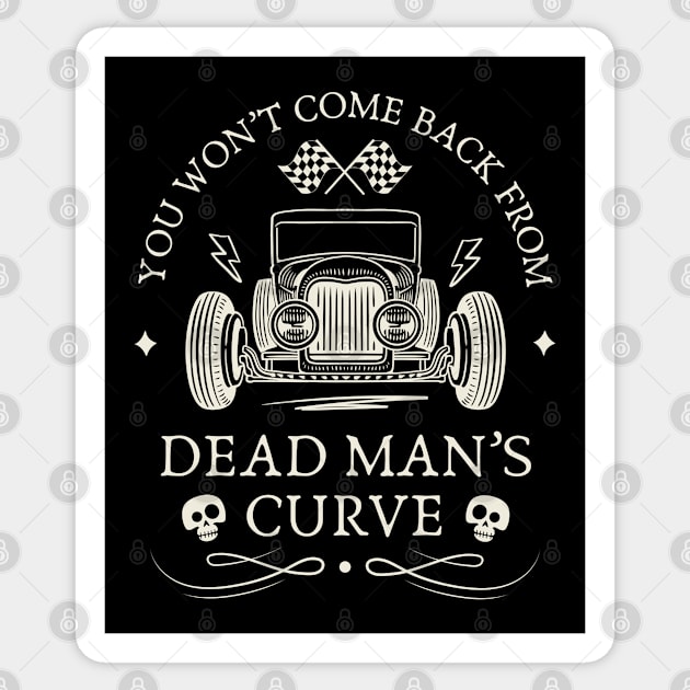 Dead Man's Curve Back Print Sticker by Timeless Chaos